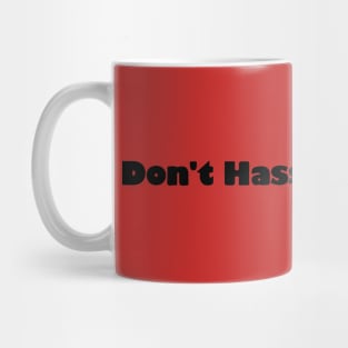 Don't Hassel The Hoff Mug